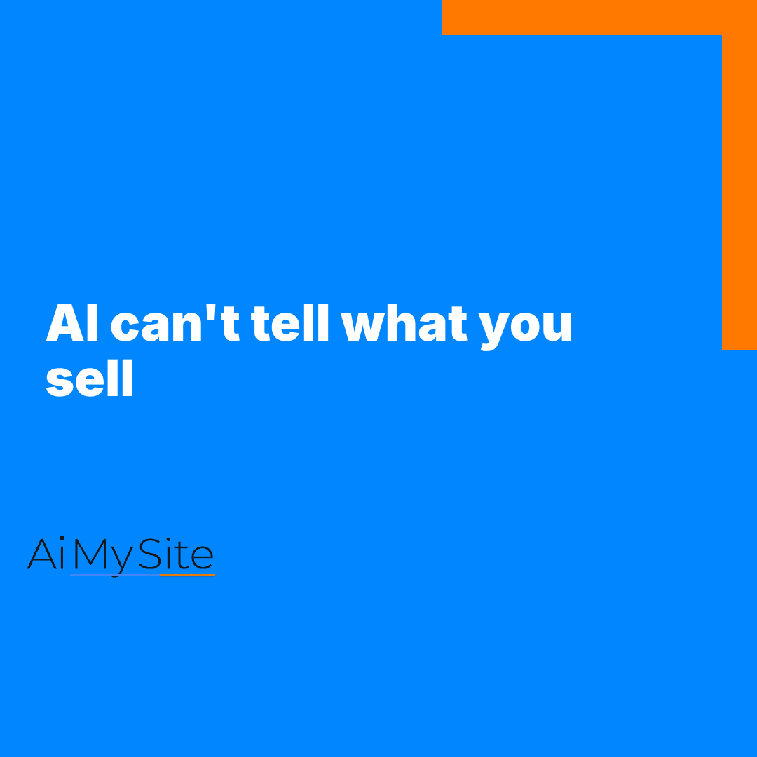 Why AI can't tell what your business actually sells